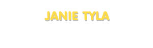 Der Vorname Janie Tyla